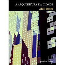 A arquitetura da cidade A arquitetura da cidade