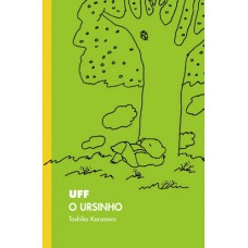 Uff, o ursinho Uff, o ursinho