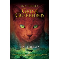 Gatos guerreiros - Na floresta