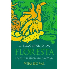 O imaginário da floresta