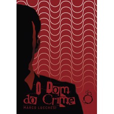 O Dom do Crime