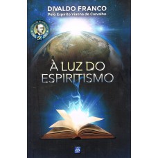 À Luz do Espiritismo