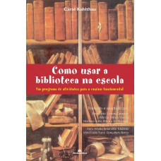 Como usar a biblioteca na escola