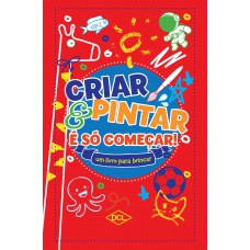 Criar e pintar é só começar - Vermelho