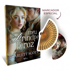 Meu príncipe feroz - Confraria dos canalhas – Livro 2