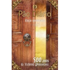 Pão Diário - 500 Anos da Reforma Protestante