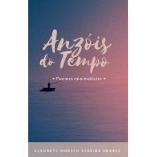 Anzóis do tempo - poemas minimalistas