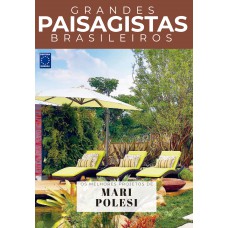 Coleção Grandes Paisagistas Brasileiros - Os Melhores Projetos de Mari Polesi