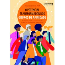 O potencial transformador dos grupos de afinidade