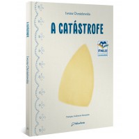 A catástrofe (Altamente Recomendável FNLIJ 2024 - Categoria Tradução Adaptação Criança) - (Capa Dura)