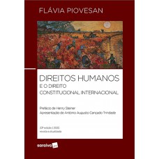 Direitos Humanos e o Direito Constitucional Internacional - 23ª Edição 2025