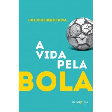 A vida pela bola