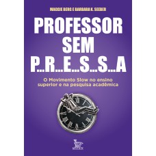 Professor sem pressa