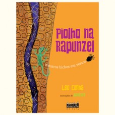 Piolho na Rapunzel e outros bichos em versos