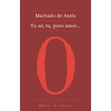 Tu só, tu, puro amor...