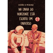 Na linha do horizonte está escrito um universo - 2º ED