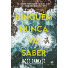 Ninguém nunca vai saber