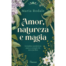 Amor, natureza e magia