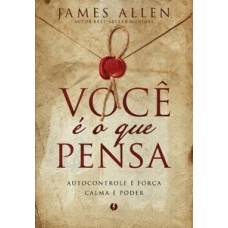 Você é o que pensa – Edição de luxo