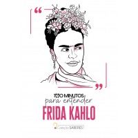 100 minutos para entender Frida Kahlo