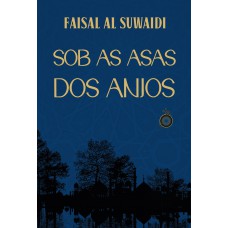 Sob as asas dos anjos
