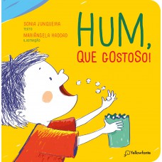 Hum, que gostoso!