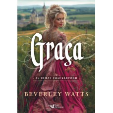 Graça – Série best seller de comédia romântica do período Regência