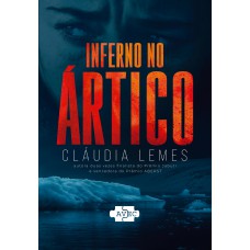 Inferno no Ártico