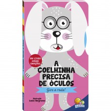 Gire o Disco! Um livro sobre Emoções: Coelhinha