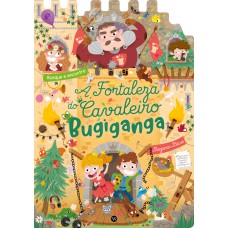 A Fortaleza do Cavaleiro Bugiganga A Fortaleza do Cavaleiro Bugiganga