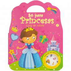 Livro de colorir - Só para...Princesas