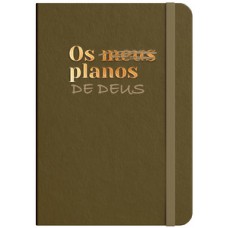 Caderno de Anotações - Os Planos de Deus - Bronze