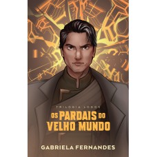 Os pardais do velho mundo – A continuação de “As andorinhas de um continente em chamas” e o segundo volume da Trilogia Logos
