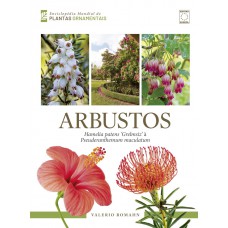 Enciclopédia Mundial de Plantas Ornamentais - Arbustos - Hamelia patens ‘Grelmsiz’ à Pseuderanthemum maculatum