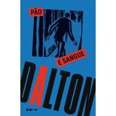 Pão e sangue