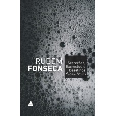 Secreções, excreções e desatinos