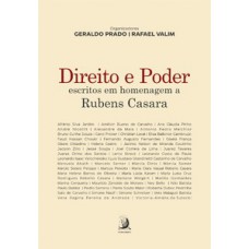 Direito e Poder: escritos em homenagem a Rubens Casara