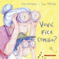 Vovó, fica comigo?