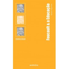 Foucault & a Educação
