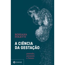 A ciência da gestação
