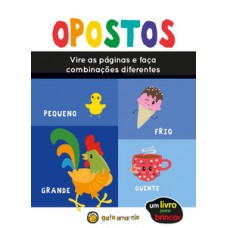 Um Livro para Brincar - Opostos Um Livro para Brincar - Opostos