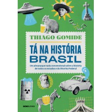 Tá na história Brasil