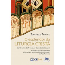 O esplendor da liturgia cristã