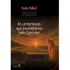 As Lembranças que encontramos pelo caminho