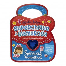 Minha Bolsa Superchique e Glamurosa! - Sereias Maravilhosas
