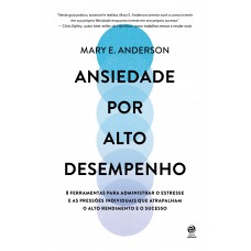 Ansiedade por alto desempenho