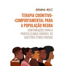 Terapia cognitivo-comportamental para a população negra