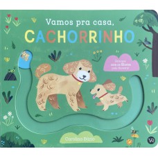 Vamos pra casa, cachorrinho