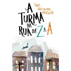 A turma da rua de Z a A