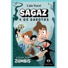 Sagaz e os Garotos - A Festa dos Zumbis